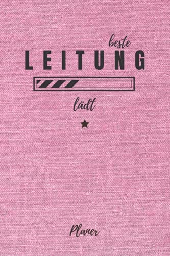 beste Leitung lädt Planer: inkl. Kalender 2021/2022 für die Ausbildung o. Weiterbildung | Perfekt für Frauen/Mädchen, die leiten | Ausbildungsbeginn Geschenk
