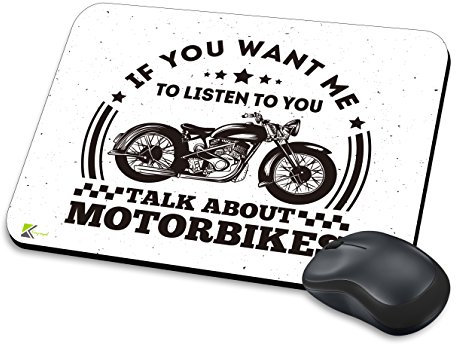 MM089 - If you want me to listen to you, talk about motorbikes Funny Novelty Gift Mousemat/MousePad Anti Slip Laptop Computer PC Mouse Mat