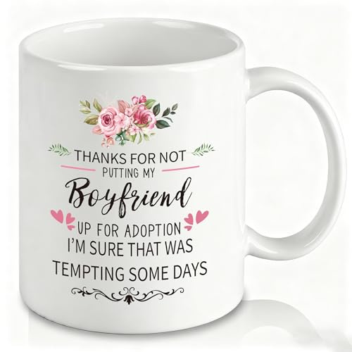 Slugeren Gifts for Boyfriends Mom, Thanks for Not Putting My Boyfriend Up for Adoption Coffee Mug 11 Oz, Future Mother in Law Gifts, Christmas Birthday Mother's Day Gift for Boyfriends Mom