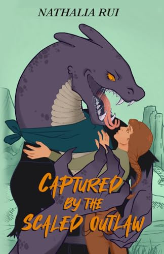 Captured by the Scaled Outlaw: A Lizardfolk Monster Romance