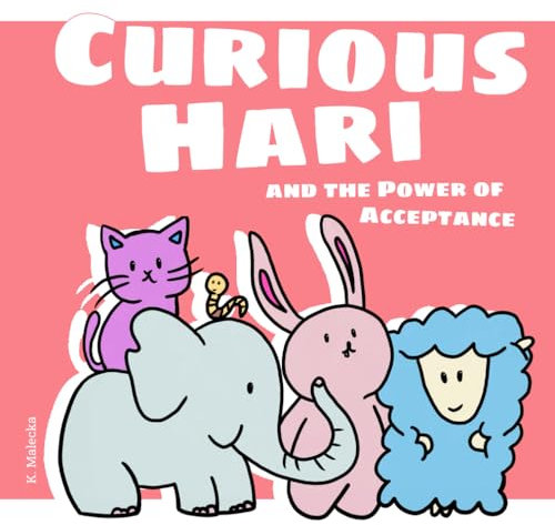 Curious Hari and the Power of Acceptance