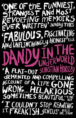 Dandy in the Underworld: A Memoir