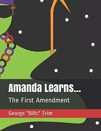 Amanda Learns...: The First Amendment