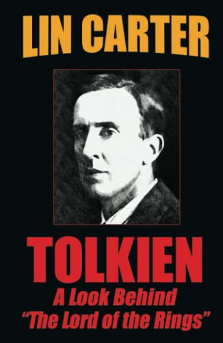 Tolkien: A Look Behind The Lord of the Rings