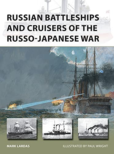 Russian Battleships and Cruisers of the Russo-Japanese War: 275 (New Vanguard)