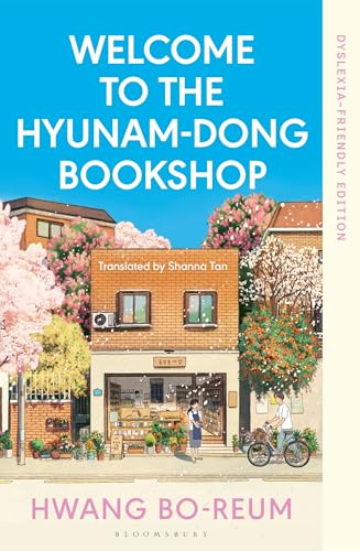 Welcome to the Hyunam-dong Bookshop: Dyslexia-friendly Edition