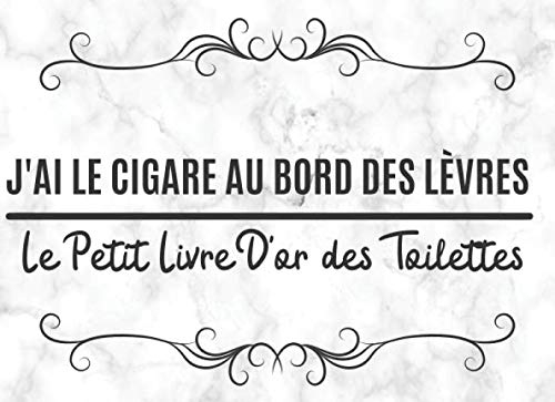 Le Petit Livre D'or des Toilettes: 120 Pages pour Écrire et Dessiner dans la Salle de Bain et les WC | Carnet de Notes et Journal de Bord ... Humoristique à Offrir pour Hommes et Femmes