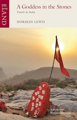 A Goddess in the Stones: Travels India: Travels in Eastern India: Bihar and Orissa
