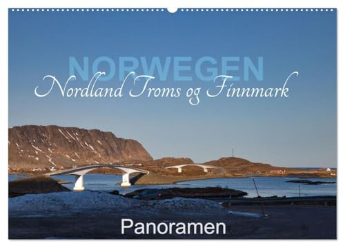 Norwegen Nordland Troms og Finnmark - Panoramen (Wandkalender 2026 DIN A2 quer), CALVENDO Monatskalender: Mehr sehen in Norwegen (CALVENDO Natur)