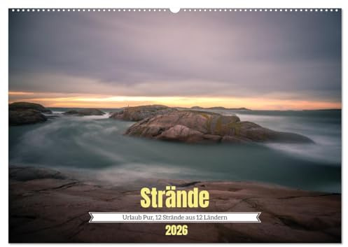 Urlaub Pur, 12 Strände aus 12 Ländern (Wandkalender 2026 DIN A2 quer), CALVENDO Monatskalender: Die schönsten Strände der Welt (CALVENDO Orte)