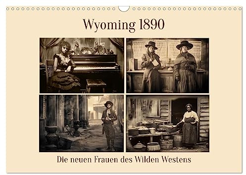 Wyoming 1890 (Wandkalender 2026 DIN A3 quer), CALVENDO Monatskalender: Die neuen Frauen des Wilden Westens (CALVENDO Menschen)