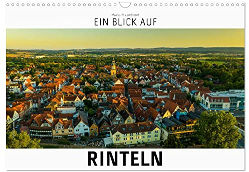 Ein Blick auf Rinteln (Wandkalender 2026 DIN A3 quer), CALVENDO Monatskalender: Historische Kleinstadt an der Weser (CALVENDO Orte)