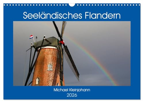 Seeländisches Flandern (Wandkalender 2026 DIN A3 quer), CALVENDO Monatskalender: Ursprüngliches Seeländisch Flandern in 13 atmosphärischen Motiven (CALVENDO Orte)