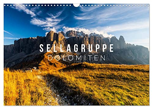 Sellagruppe. Dolomiten (Wandkalender 2026 DIN A3 quer), CALVENDO Monatskalender: Wildromantische Bergpanoramen der Sellagruppe (CALVENDO Natur)