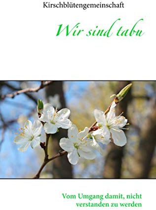 Wir sind tabu: Vom Umgang damit, nicht verstanden zu werden