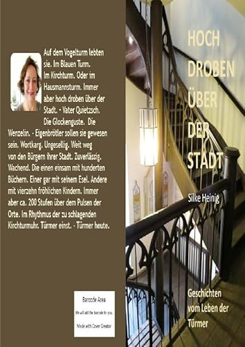 Hoch droben über der Stradt: Geschichten vom Leben der Türmer