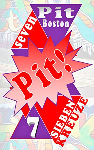 Pit! Sieben Kreuze: Pits spannende Abenteuer
