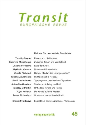 Transit 45: Maidan: Die unerwartete Revolution