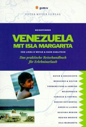 Venezuela mit Isla Margarita: Das praktische Reisehandbuch für Erlebnisurlaub (Peter Meyer Reiseführer / Landeskunde + Reisepraxis)