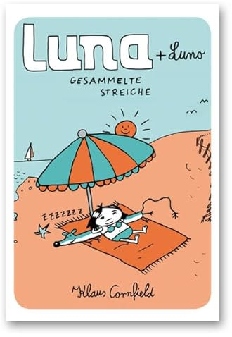 Luna + Luno: Gesammelte Streiche