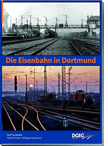 Die Eisenbahn in Dortmund