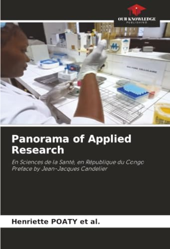 Panorama of Applied Research: En Sciences de la Santé, en République du Congo Preface by Jean-Jacques Candelier
