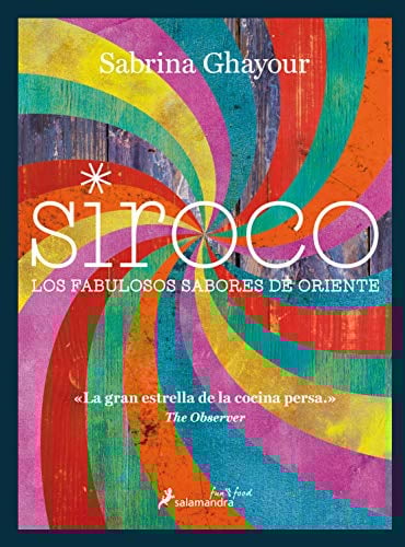 SIROCO (Sfun&Food): Los fabulosos sabores de Oriente (Salamandra fun & food)