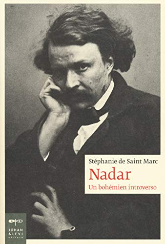 Nadar. Un bohémien introverso (Biografie)