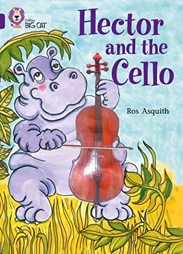Hector and the Cello: Band 08/Purple (Collins Big Cat)