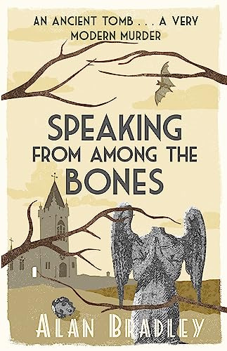 Speaking from Among the Bones: The fifth novel in the gripping Flavia series - now a major Sky Original film! (Flavia de Luce Mystery)