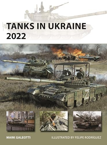 Tanks in Ukraine 2022: 341 (New Vanguard)