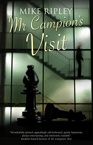 Mr Campion's Visit: 6 (An Albert Campion Mystery)