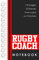 Rugby Coach Notebook: Rugby themed Lined Journal for Awesome Rugby Coaches