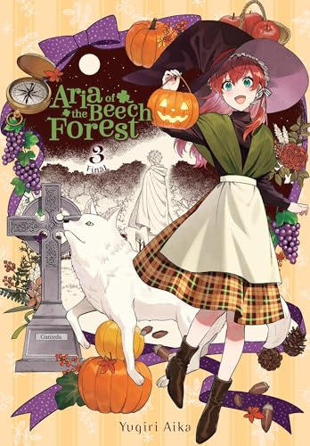 Aria of the Beech Forest, Vol. 3: Volume 3