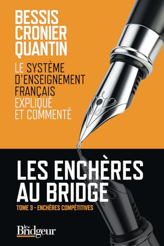 Les Enchères au Bridge - Tome 3: Enchéres compétititves