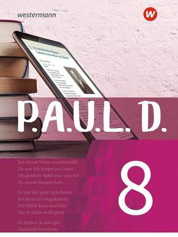 P.A.U.L. D. - Persönliches Arbeits- und Lesebuch Deutsch - Für Gymnasien und Gesamtschulen - Neubearbeitung: Schulbuch 8