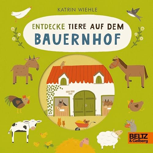 Entdecke Tiere auf dem Bauernhof: Vierfarbiges Pappbilderbuch mit Stanzungen
