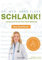 Schlank! und gesund mit der Doc Fleck Methode: Band 2 von 2: Das Kochbuch - So werden Sie auch das innere Bauchfett los