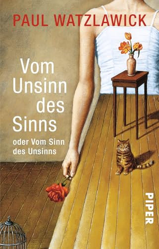 Vom Unsinn des Sinns oder Vom Sinn des Unsinns: Mit einem Vorwort von Hubert Christian Ehalt