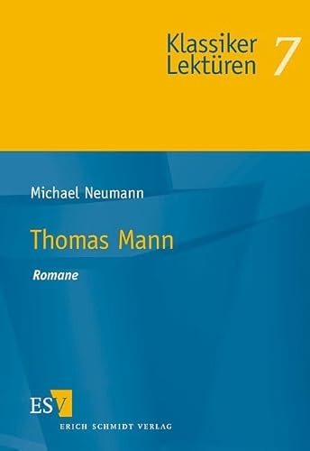 Thomas Mann. Romane (Klassiker-Lektüren)