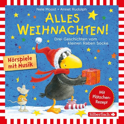 Alles Weihnachten!: Alles Advent!, Alles gebacken!, Alles verschenkt! (Der kleine Rabe Socke): Drei Geschichten vom kleinen Raben Socke: 1 CD