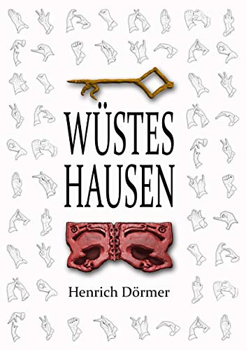 Wüstes Hausen: Ein mittelalterlicher Kriminalroman