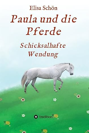 Paula und die Pferde: Schicksalhafte Wendung