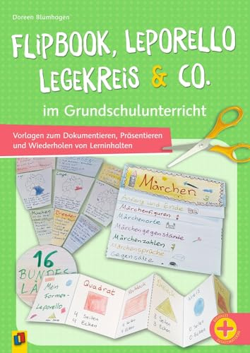 Flipbook, Leporello, Legekreis & Co. im Grundschulunterricht: Vorlagen zum Dokumentieren, Präsentieren und Wiederholen von Lerninhalten