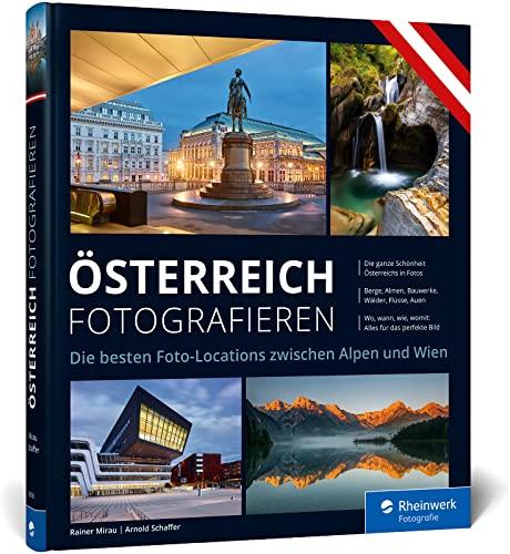 Österreich fotografieren: Die besten Foto-Locations zwischen Alpen und Wien