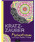Kratzzauber Farbentraum: mit 10 Vorlagen, Bastelideen, Kratzstift (Malprodukte für Erwachsene)