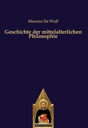 Geschichte der mittelalterlichen Philosophie (Editiones scholasticae)