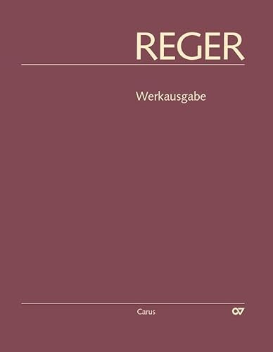 Reger-Werkausgabe, Bd. II/9: Werke für gemischten Chor a cappella II (1904–1914) (Veröffentlichungen des Max-Reger-Instituts /Elsa-Reger-Stiftung)