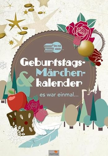 GEBURTSTAGS- & MÄRCHENKALENDER Es war einmal: Immerwährender Kalender: Immerwährendes Kalendarium