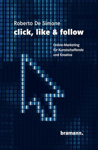 click, like & follow: Online-Marketing für Kunstschaffende und Kreative